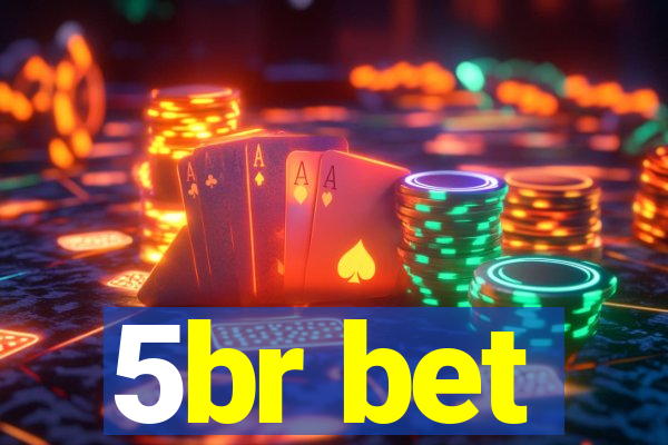 5br bet